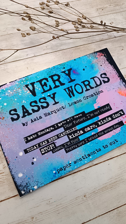 Very Sassy Words- sentiments to fussy cut